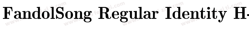 FandolSong Regular Identity H字体转换